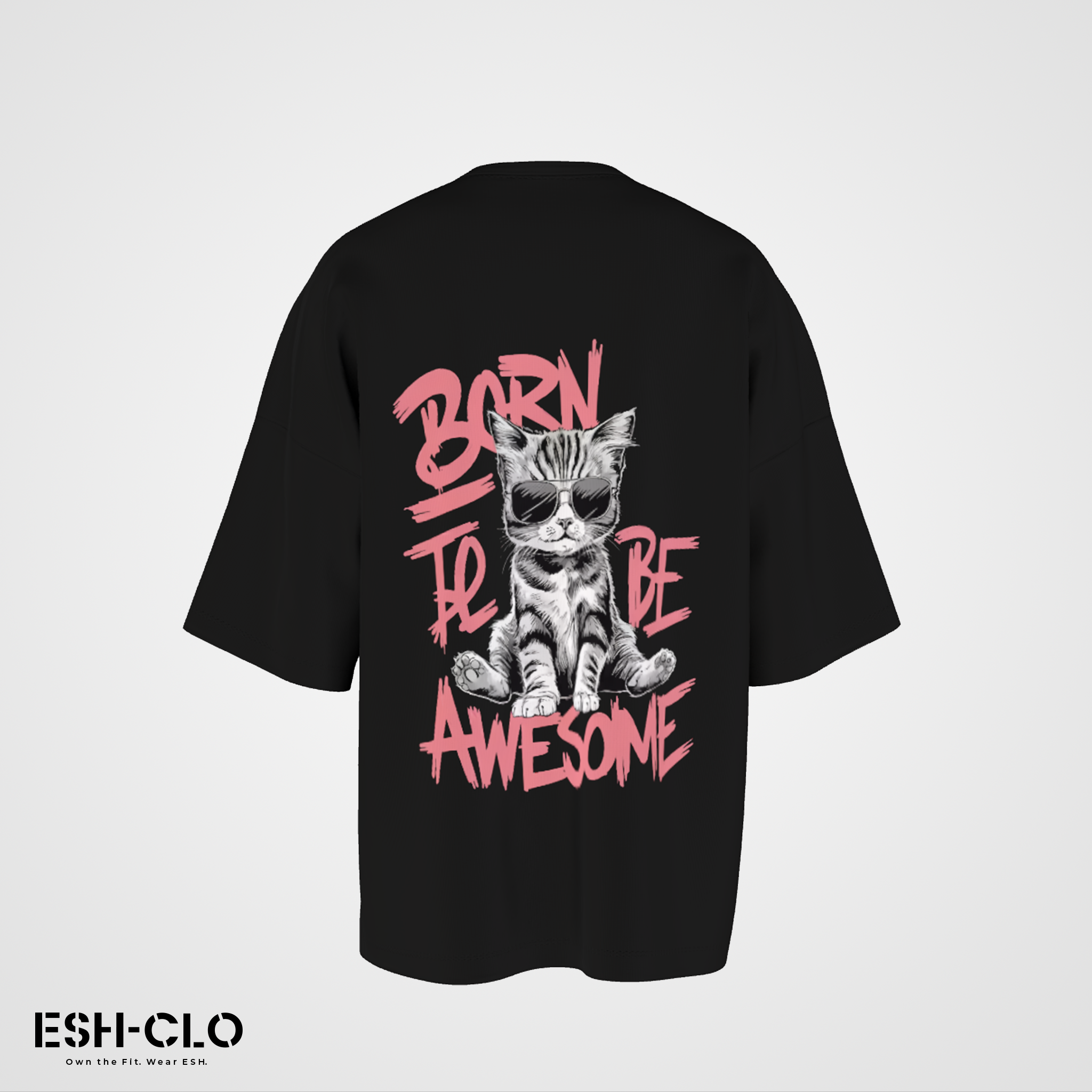 ESH Oversized T-Shirt – Born To Be Awesome (Drop 1)