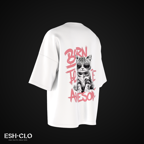 ESH Oversized T-Shirt – Born To Be Awesome (Drop 1)