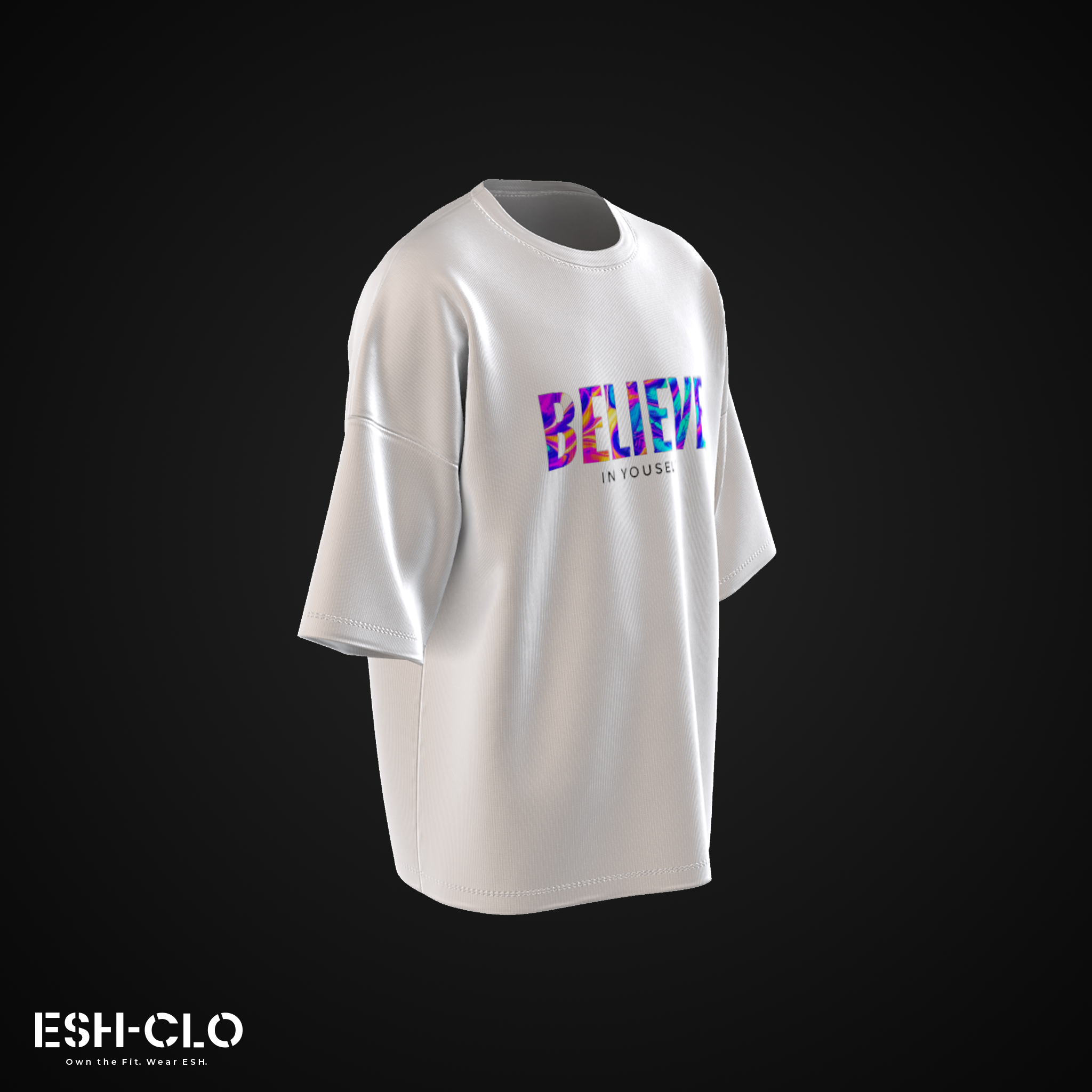 ESH Oversized T-Shirt – Believe in Yourself (Drop 1)