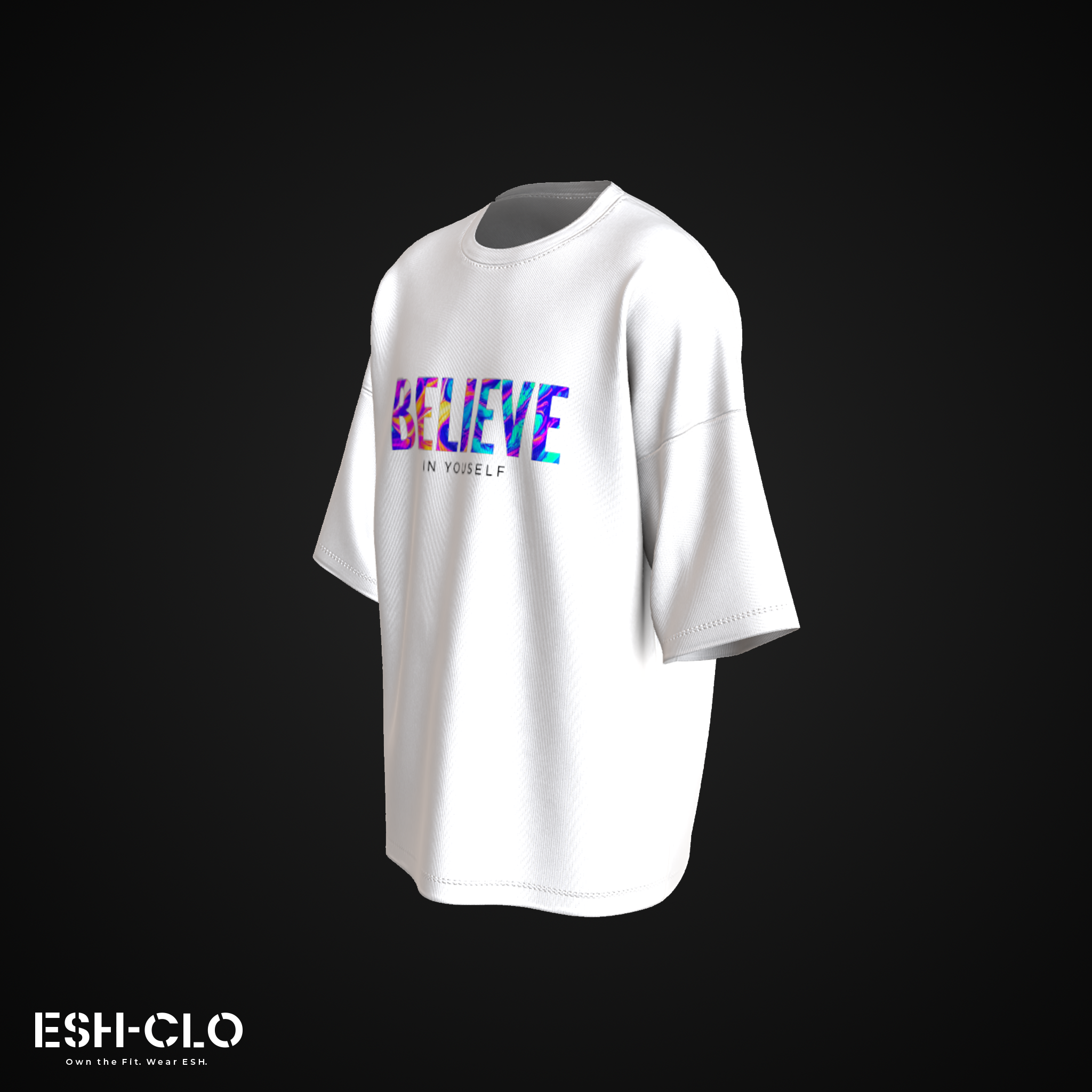 ESH Oversized T-Shirt – Believe in Yourself (Drop 1)
